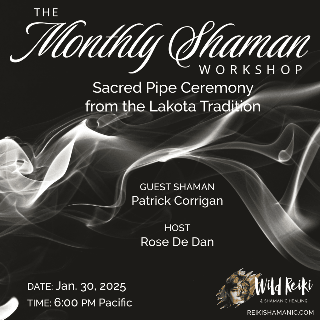 The Monthly Shaman Sacred Pipe Ceremony With Patrick Corrigan Jan 2025, ReikiShamanic.com